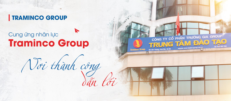 Cung ứng nhân lực Traminco Group